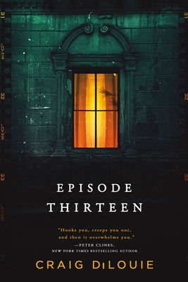 [EPUB] Episode Thirteen by Craig DiLouie