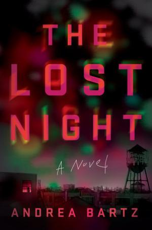 [EPUB] The Lost Night by Andrea Bartz