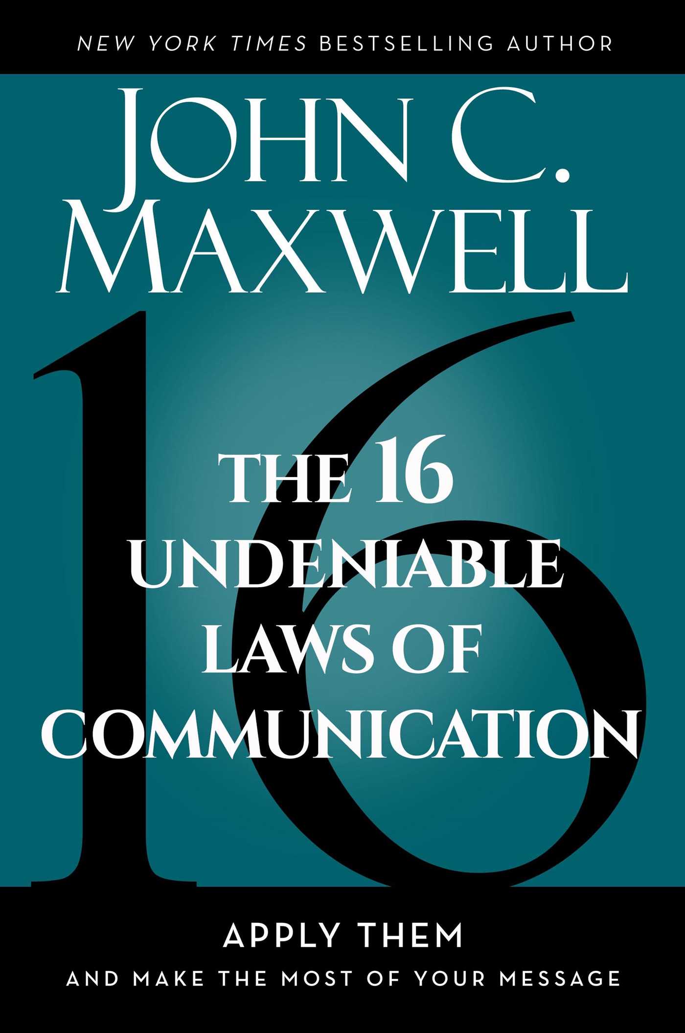 [EPUB] The 16 Undeniable Laws of Communication by John C. Maxwell