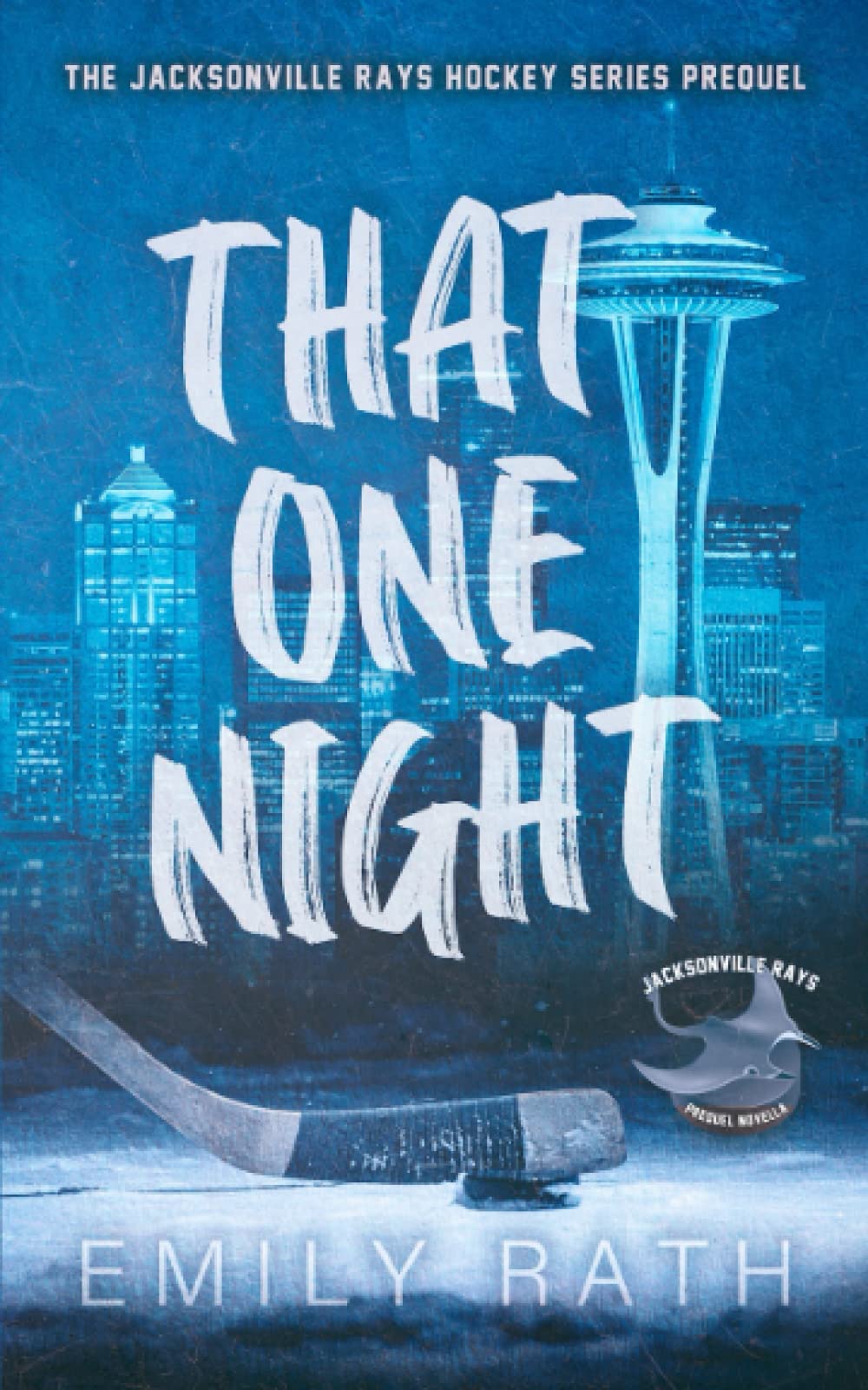 [EPUB] Jacksonville Rays #0.5 That One Night by Emily Rath