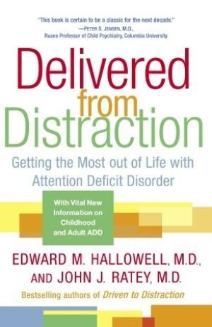 [EPUB] Delivered from Distraction: Getting the Most out of Life with Attention Deficit Disorder