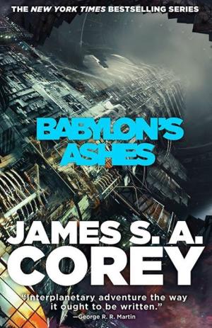 [EPUB] The Expanse #6 Babylon's Ashes by James S.A. Corey