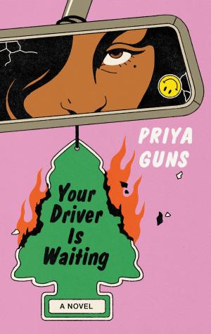 [EPUB] Your Driver Is Waiting by Priya Guns