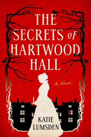 [EPUB] The Secrets of Hartwood Hall by Katie Lumsden