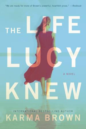 [EPUB] The Life Lucy Knew by Karma Brown