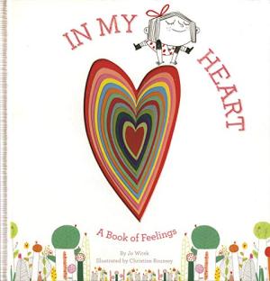 [EPUB] In My Heart: A Book of Feelings by Jo Witek