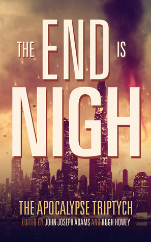 [EPUB] The Apocalypse Triptych #1 The End is Nigh by John Joseph Adams