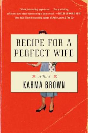 [EPUB] Recipe for a Perfect Wife by Karma Brown