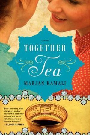 [EPUB] Together Tea by Marjan Kamali