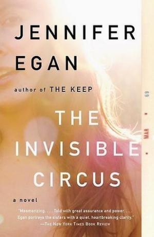 [EPUB] The Invisible Circus by Jennifer Egan