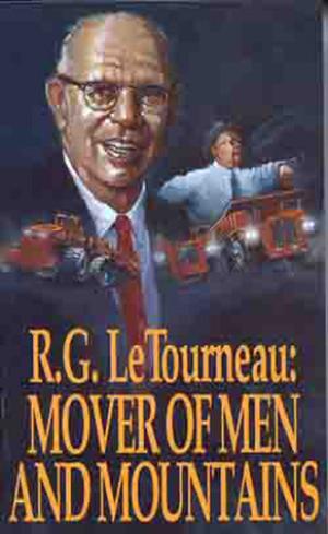 [EPUB] Mover Of Men and Mountains by R.G. LeTourneau