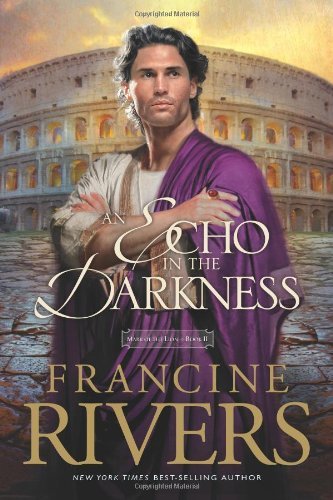 [EPUB] Mark of the Lion #2 An Echo in the Darkness by Francine Rivers