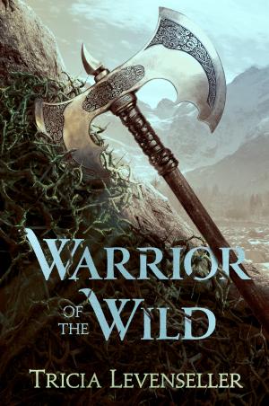 [EPUB] Warrior of the Wild by Tricia Levenseller