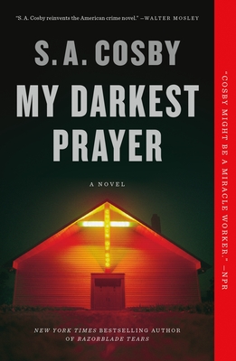 [EPUB] My Darkest Prayer by S.A. Cosby