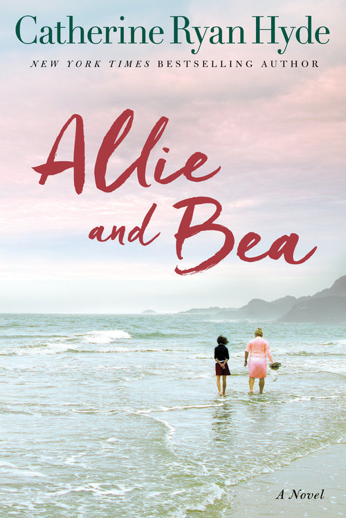 [EPUB] Allie and Bea by Catherine Ryan Hyde