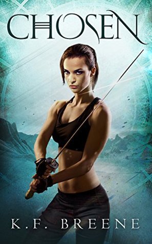 [EPUB] The Warrior Chronicles #1 Chosen by K.F. Breene