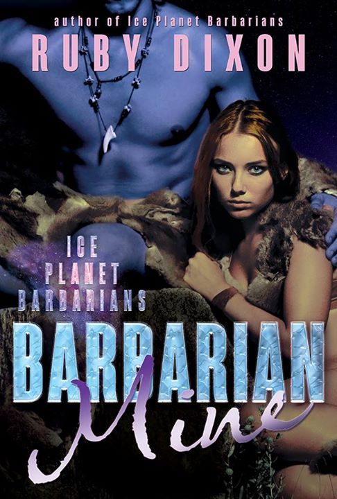 [EPUB] Ice Planet Barbarians #4 Barbarian Mine by Ruby Dixon