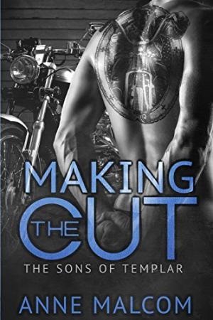 [EPUB] Sons of Templar MC #1 Making the Cut by Anne Malcom