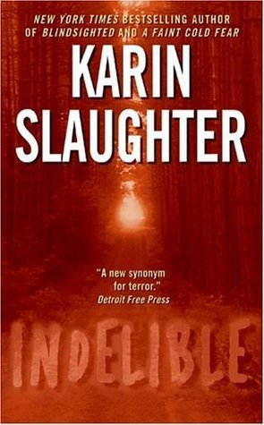 [EPUB] Grant County #4 Indelible by Karin Slaughter