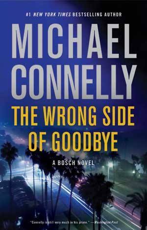 [EPUB] Harry Bosch #19 The Wrong Side of Goodbye by Michael Connelly