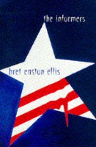 [EPUB] The Informers by Bret Easton Ellis