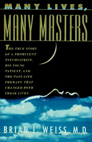 [EPUB] Many Lives, Many Masters: The True Story of a Prominent Psychiatrist, His Young Patient, and the Past Life Therapy That Changed Both Their Lives by Brian L. Weiss