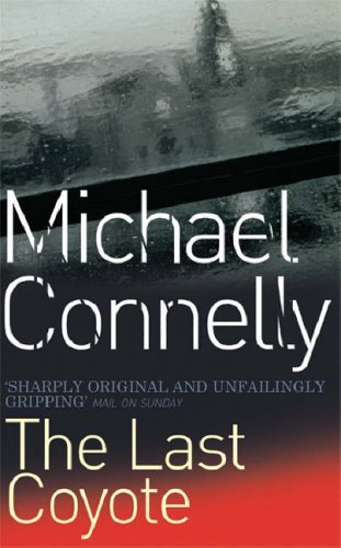 [EPUB] Harry Bosch #4 The Last Coyote by Michael Connelly