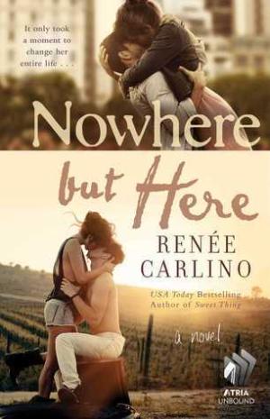 [EPUB] Nowhere but Here by Renee Carlino