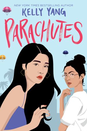 [EPUB] Parachutes by Kelly Yang