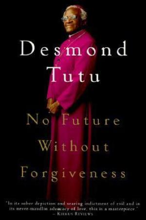 [EPUB] No Future Without Forgiveness by Desmond Tutu