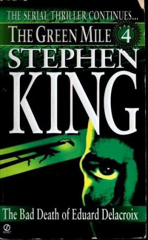 [EPUB] The Green Mile #4 The Bad Death of Eduard Delacroix by Stephen King