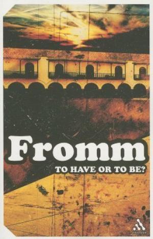 [EPUB] To Have or to Be? The Nature of the Psyche by Erich Fromm