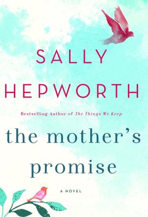 [EPUB] The Mother's Promise by Sally Hepworth