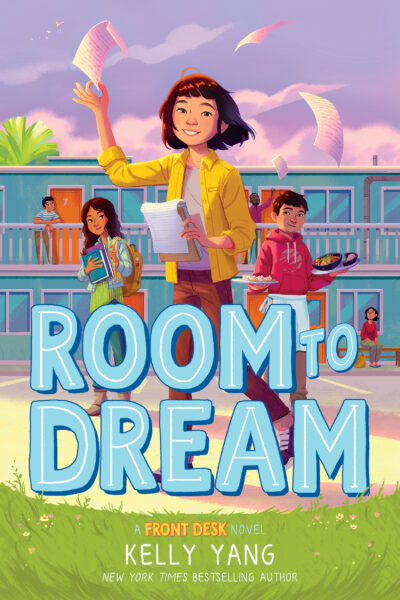 [EPUB] Front Desk #3 Room to Dream by Kelly Yang