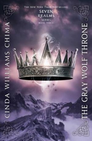 [EPUB] Seven Realms #3 The Gray Wolf Throne by Cinda Williams Chima