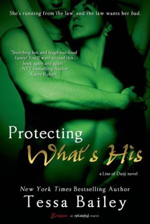 [EPUB] Line of Duty #1 Protecting What's His by Tessa Bailey