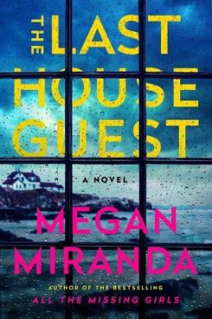 [EPUB] The Last House Guest by Megan Miranda