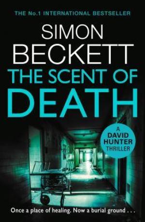 [EPUB] David Hunter #6 The Scent of Death by Simon Beckett