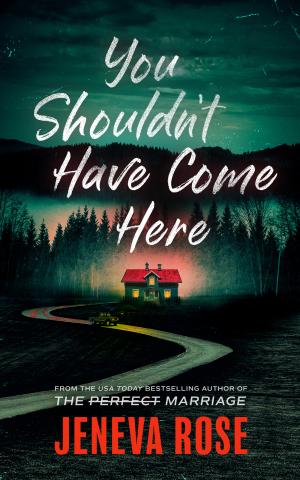 [EPUB] You Shouldn't Have Come Here by Jeneva Rose