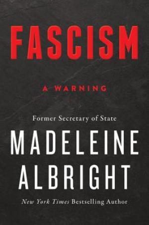 [EPUB] Fascism: A Warning by Madeleine K. Albright