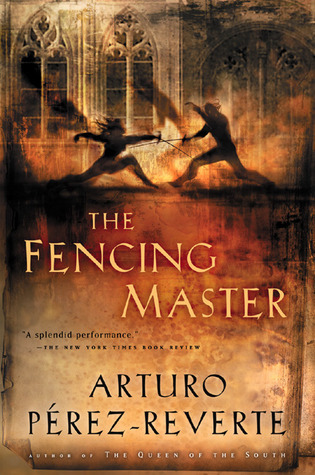 [EPUB] The Fencing Master by Arturo Pérez-Reverte