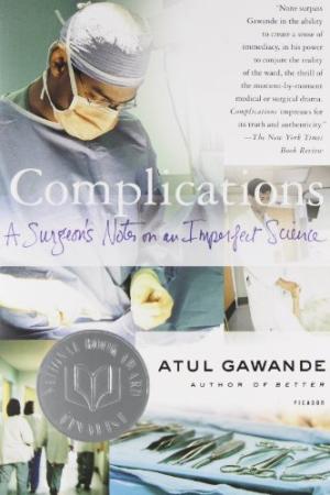 [EPUB] Complications: A Surgeon's Notes on an Imperfect Science by Atul Gawande