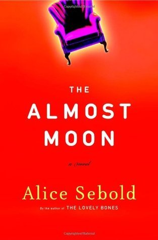 [EPUB] The Almost Moon by Alice Sebold