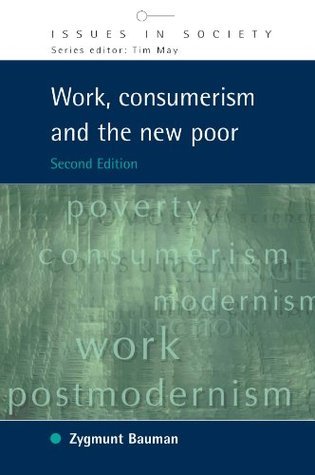 [EPUB] Work, Consumerism and the New Poor by Zygmunt Bauman