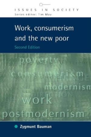 [EPUB] Work, Consumerism and the New Poor by Zygmunt Bauman