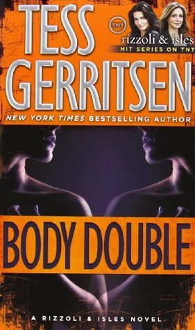 [EPUB] Rizzoli & Isles #4 Body Double by Tess Gerritsen