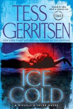 [EPUB] Rizzoli & Isles #8 Ice Cold by Tess Gerritsen