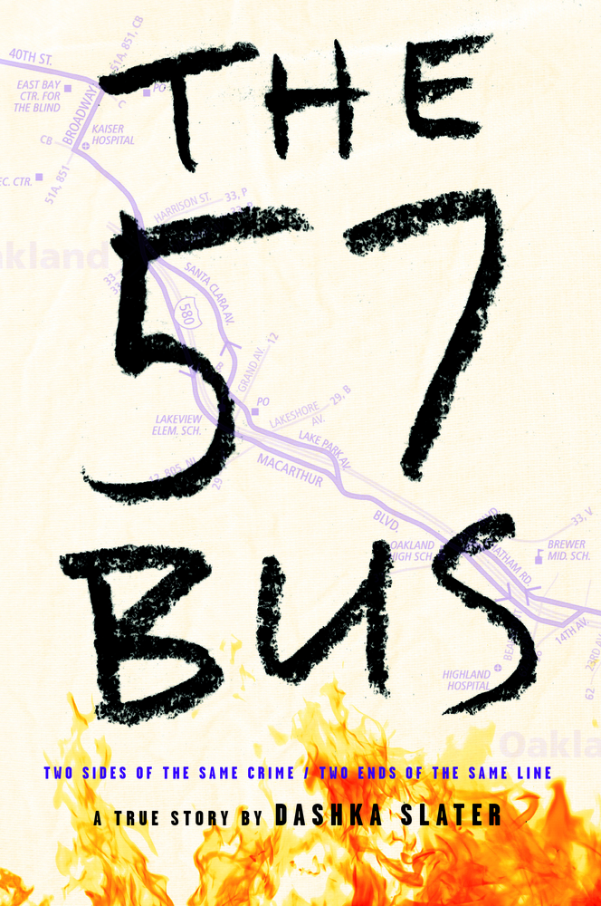 [EPUB] The 57 Bus: A True Story of Two Teenagers and the Crime That Changed Their Lives by Dashka Slater