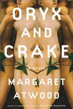 [EPUB] MaddAddam #1 Oryx and Crake by Margaret Atwood