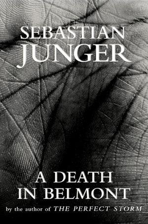 [EPUB] A Death in Belmont by Sebastian Junger